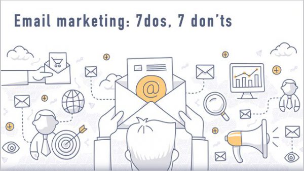 Email Marketing: 7 Dos, 7 Don’ts